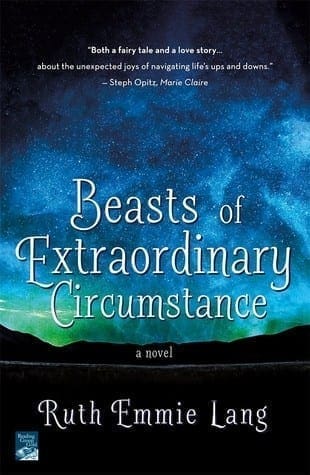 Beasts of Extraordinary Circumstance by Ruth Emmie Lang