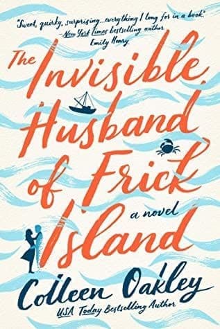 The Invisible Husband of Frick Island by Colleen Oakley