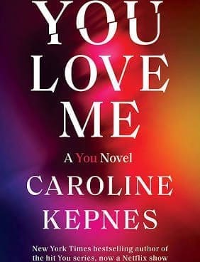 You Love Me by Caroline Kepnes