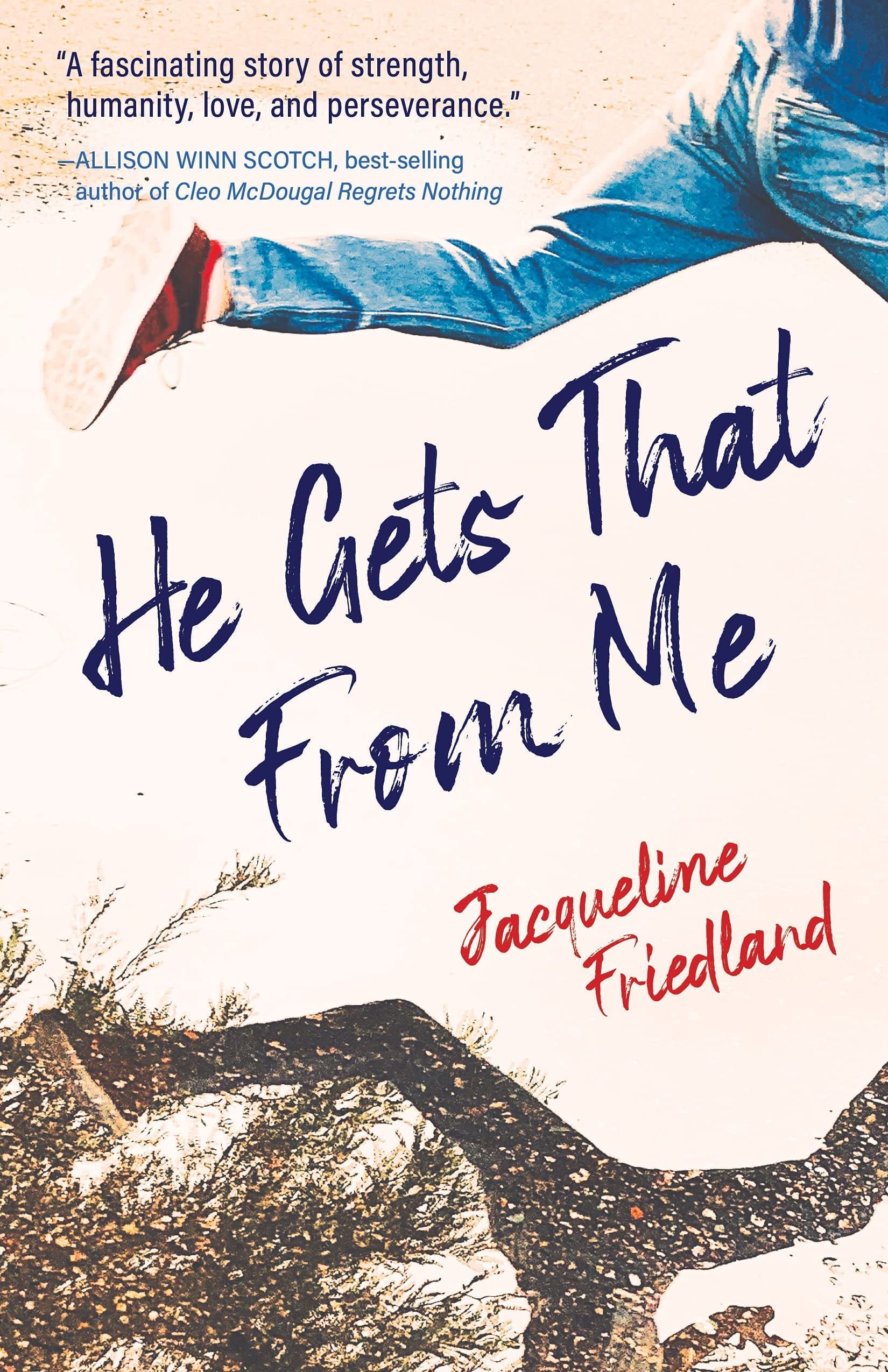 He Gets That From Me by Jacqueline Friedland