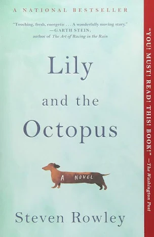 Lily and the Octopus by Steven Rowley