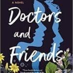 Doctors and Friends by Kimmery Martin