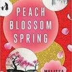 Peach Blossom Spring by Melissa Fu