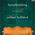 Housebreaking by Colleen Hubbard book cover featuring dark green wall and fancy couch.