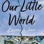 Our Little World by Karen Winn book cover with sky, city scape and crack down the middle of city.