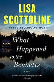 What Happened to the Bennetts by Lisa Scottoline