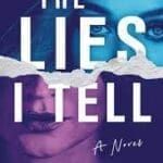 The Lies I Tell by Julie Clark book Cover with a woman's face