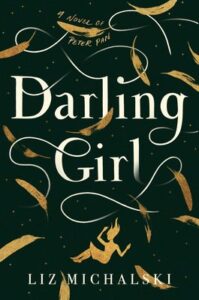 Darling Girl: A Novel of Peter Pan black book cover with swirls of gold