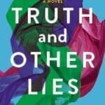 Truth and Other Lies by Maggie Smith book cover with bright colors scarves