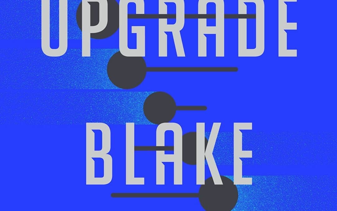 Upgrade by Blake Crouch