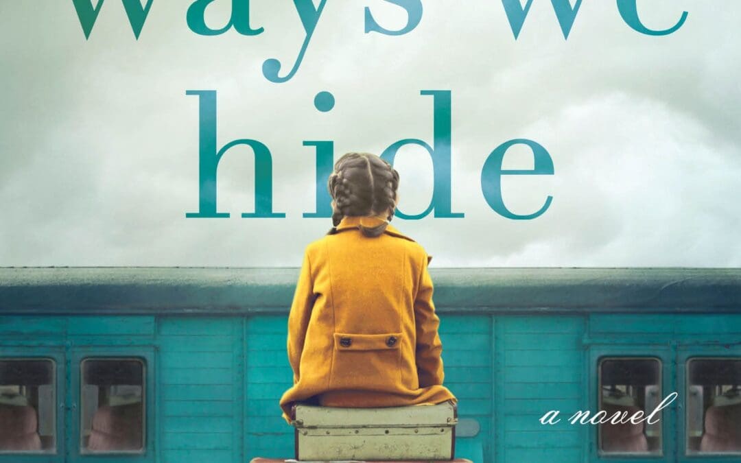 The Ways We Hide by Kristina McMorris