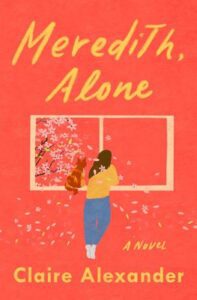 Meredith, Alone book cover with orange cove with back of cartoon woman looking out window