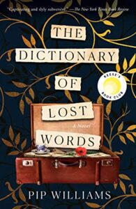 The Dictionary of Lost Words by Pip Williams book cover with open suitcase with paper inside