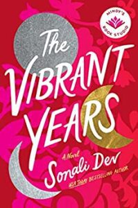 The Vibrant Years by Sonali Dev book cover featuring bright pink and red florals 