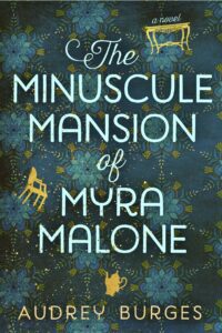 The Minuscule Mansion of Myra Malone book cover with green background and small bits of furniture floating around.