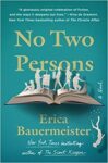 No Two Persons by Erica Bauermeister book cover with open book and cut out people from book pages
