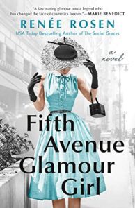 Fifth Avenue Glamour Girl  by Renee Rosen book cover with woman in a turquoise dress with a black and white background.