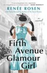 Fifth Avenue Glamour Girl by Renee Rosen book cover with woman in a turquoise dress with a black and white background.
