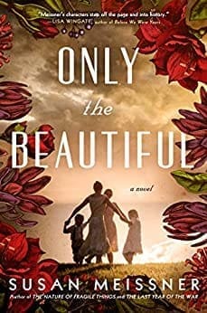 Only the Beautiful by Susan Meissner