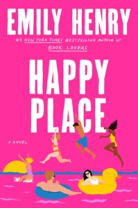 Happy Place by Emily Henry book cover has bright pink cover with cartoon characters in pool.