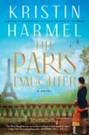 The Paris Daughter by Kristin Harmel with blue sky and eiffel tower on from book cover