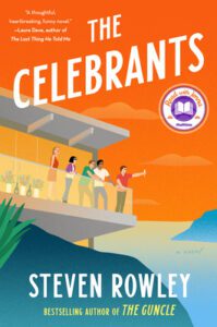 The Celebrants by Steven Rowley book cover with orange sky and five cartoon images of people overlooking water
