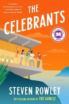 The Celebrants by Steven Rowley