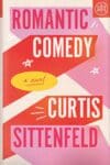 Romantic Comedy by Curtis Sittenfeld book cover with pink and red stripes.