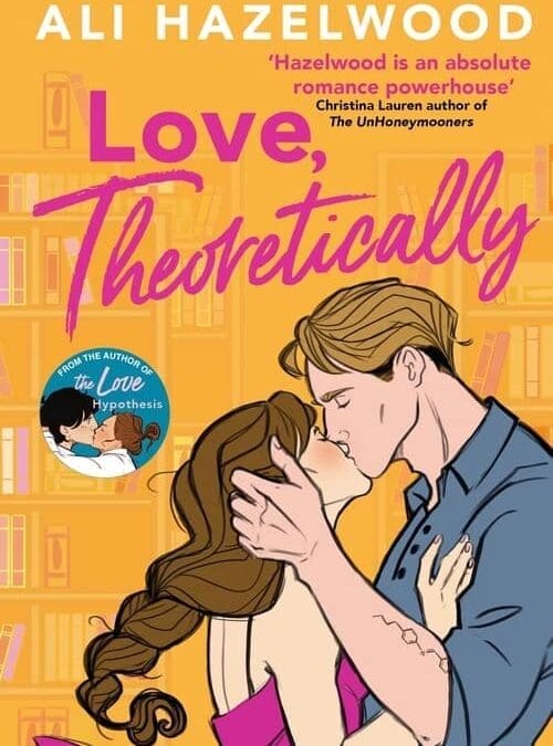 Love, Theoretically by Ali Hazelwood