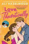Love, Theoretically by Ali Hazelwood book cover with carton man and woman kissing