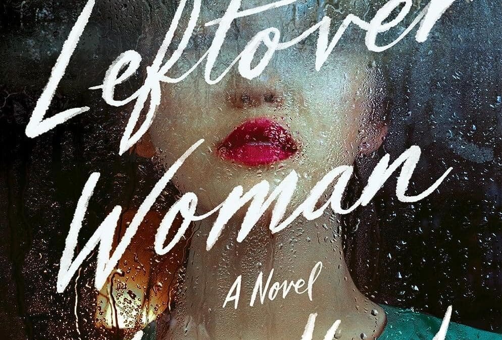 The Leftover Woman by Jean Kwok