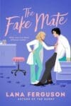 The Fake Mate bookcover featuring a cartoon woman in scrubs taking the heartbeat of a doctor