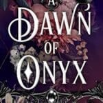 A Dawn of Onyx by Kate Golden features a a pink floral display.