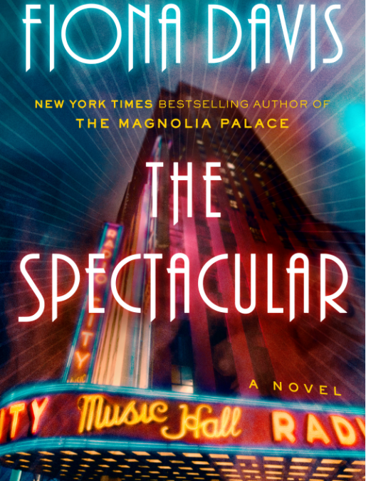 The Spectacular by Fiona Davis