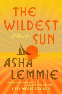 The Wildest Sun by Asha Lemmie book cover featuring a yellow sun and boat