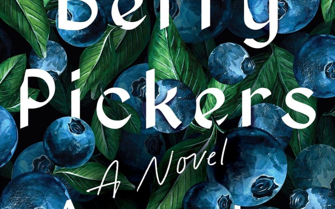 The Berry Pickers by Amanda Peters