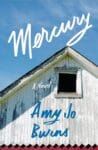 Mercury by Amy Jo Burns book cover featuring an old weathered barn with a silver roof.