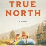 True North by Andrew J. Graff book cover with watercolor painting of blue raft with kids in it.