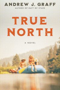 True North by Andrew J. Graff book cover with watercolor painting of blue raft with kids in it. 