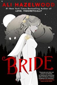 Bride by Ali Hazelwood book cover with black and white cover featuring a cartoon sketched woman and large font for title. 