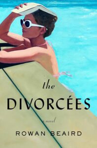 The Divorcées by Rowan Beaird book cover with woman in pool holding a book over her head