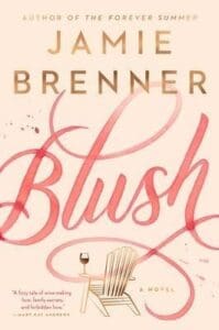 Blush by Jamie Brenner book cover with script title featuring a deckchair and glass of wine 