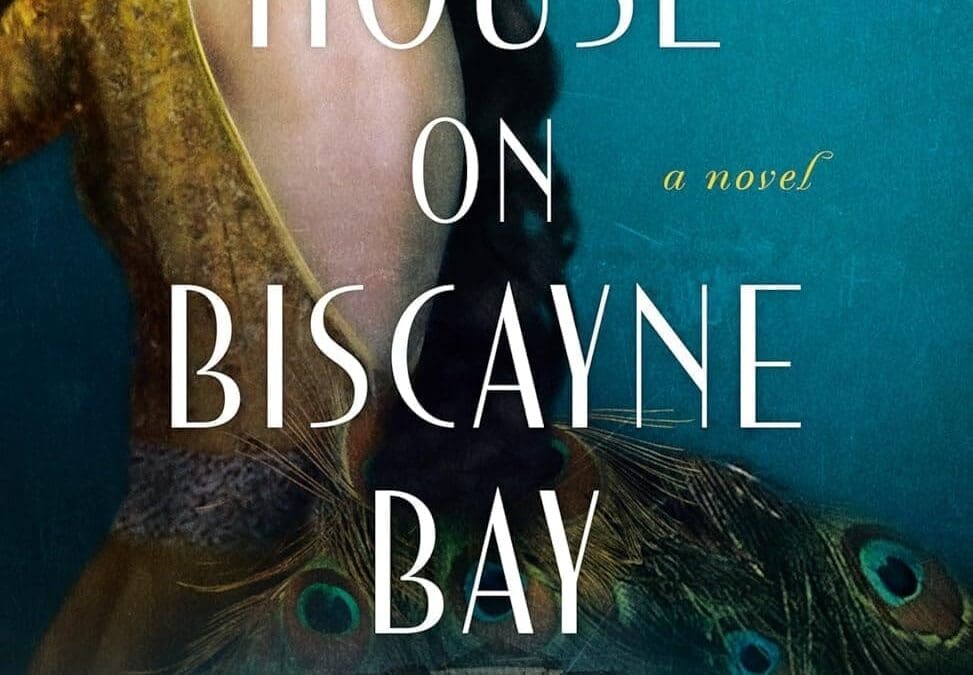 The House on Biscayne Bay by Chanel Cleeton