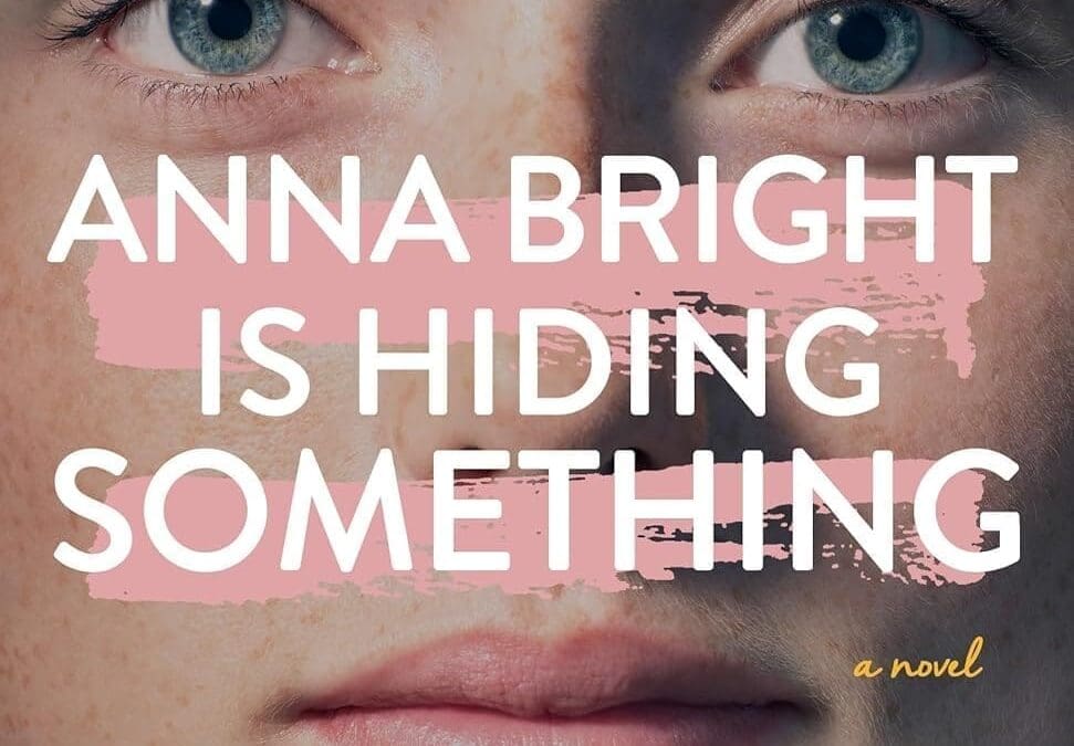 Anna Bright is Hiding Something by Susie Orman Schnall