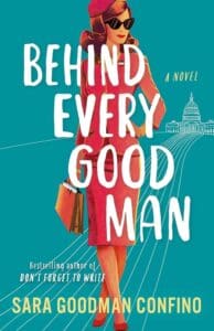 Behind Every Good Man by Sara Goodman Confino book cover with a cartoon drawn woman carrying a bag and wearing sunglasses. 