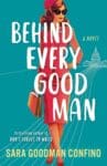 Behind Every Good Man by Sara Goodman Confino book cover with a cartoon drawn woman carrying a bag and wearing sunglasses.