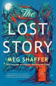 The Lost Story by Meg Shaffer book cover features a majestic looking tree. 