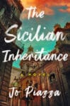 The Sicilian Inheritance by Jo Piazza book cover featuring old looking town church and buildings.