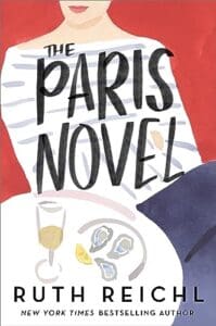 The Paris Novel by Ruch Reichl book cover feature a cartoon sketch of table with wine and oysters. 