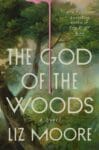 The God of the Woods by Liz Moore book cover featuring hazy picture of woods.